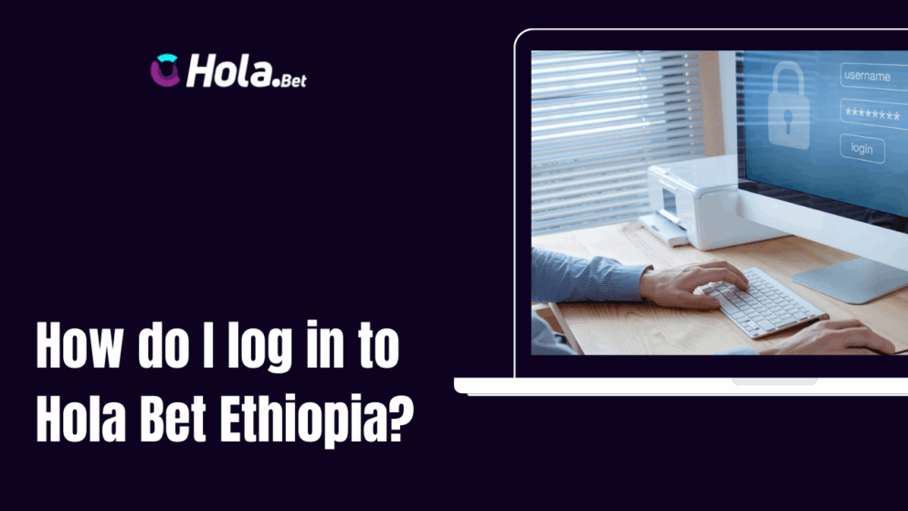 How do I log in to Hola Bet Ethiopia?