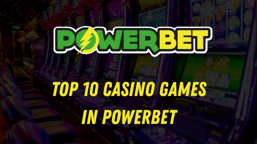 Top 10 Casino Games in Powerbet