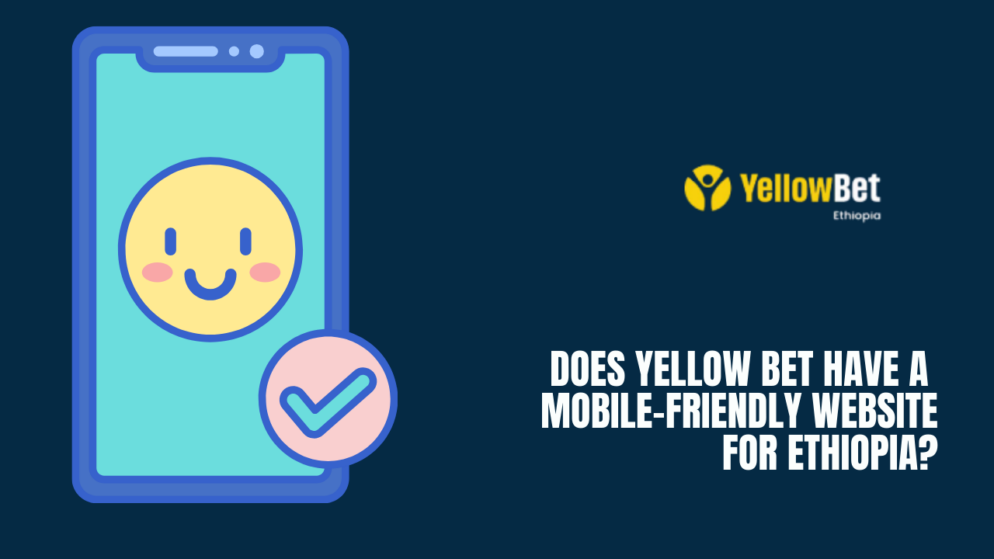 Does Yellow Bet have a mobile-friendly website for Ethiopia?