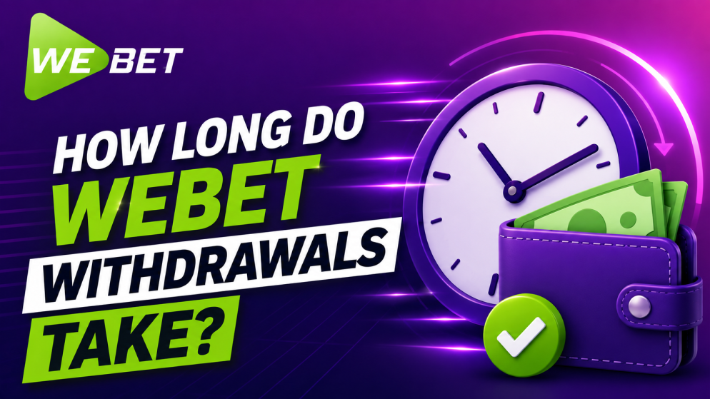 How Long Do WeBet Withdrawals Take in Ethiopia?